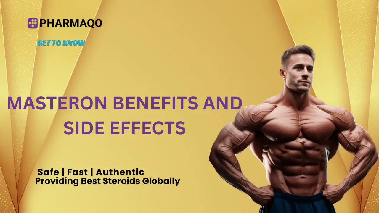 Masteron Benefits and Side Effects